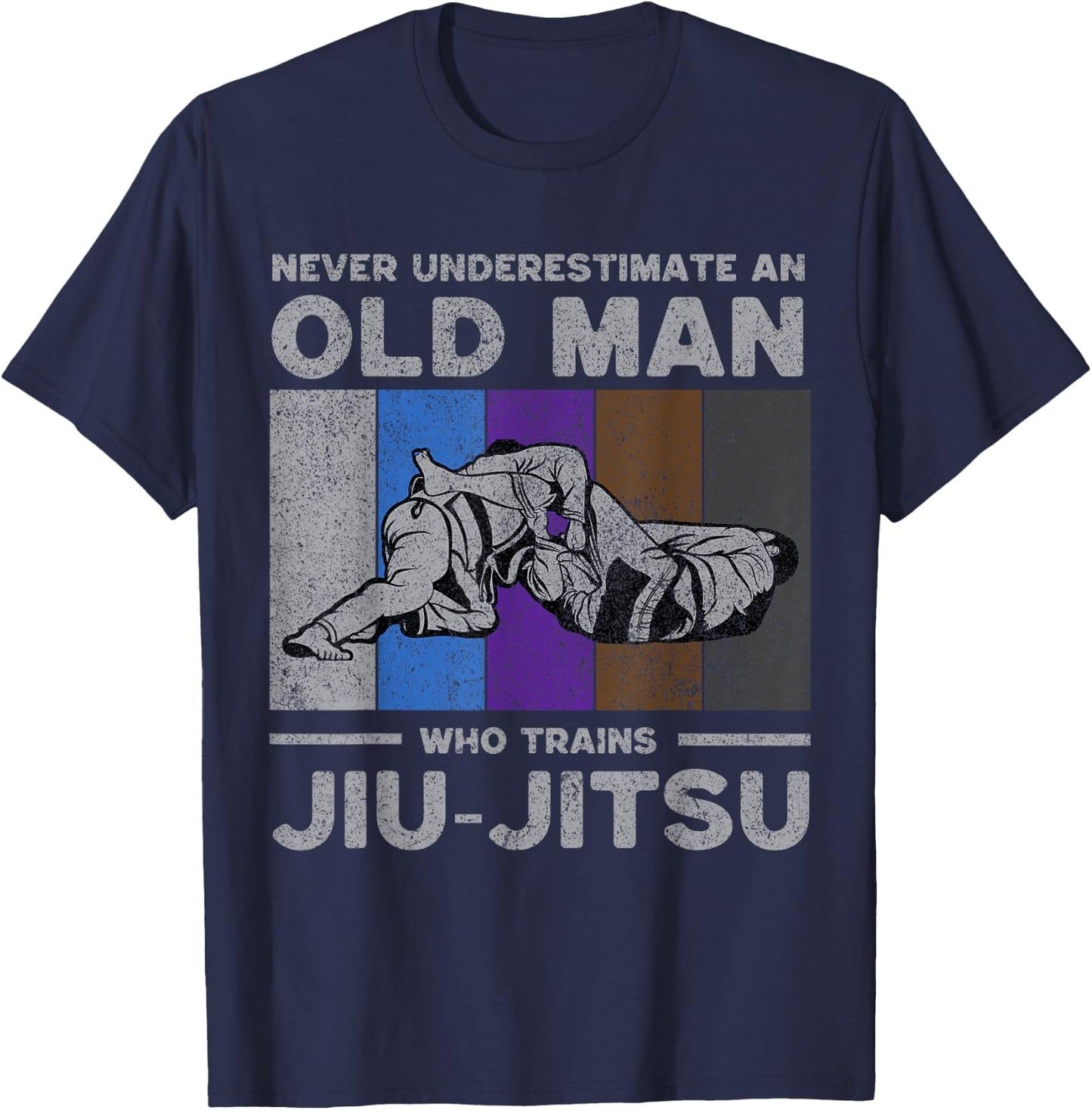 Never Underestimate an Old Man Brazilian Jiu Jitsu T-Shirt - T-Shirt | Navy