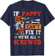 If Pappy Can't Fix It We're All Screwed Father's Day T-Shirt - T-Shirt | Navy
