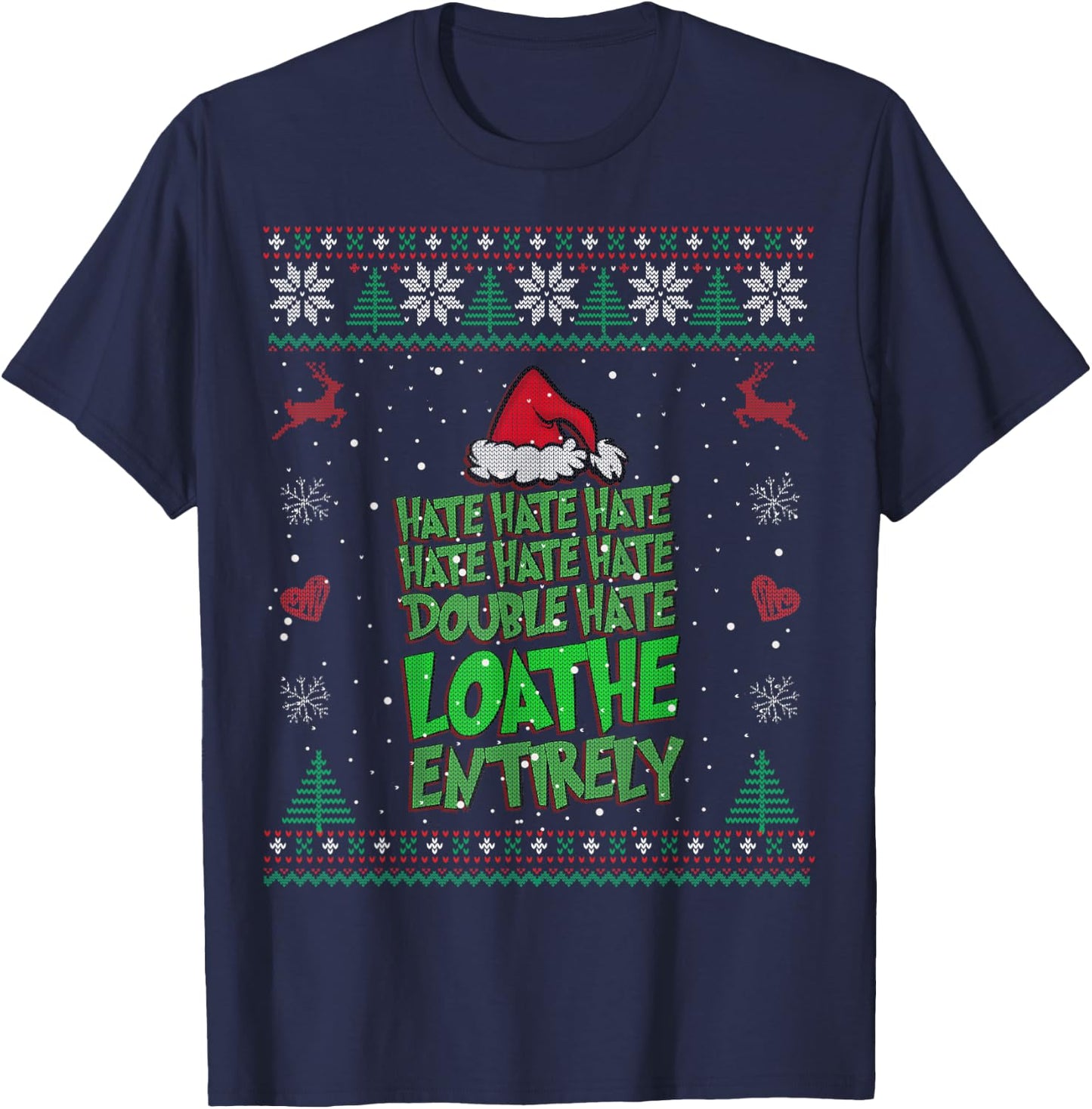 Hate Hate double hate loathe entirely funny Christmas Santa T-Shirt - T-Shirt | Navy