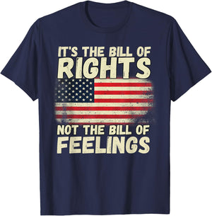 It's The Bill of Rights Not The Bill of Feelings USA Flag T-Shirt - T-Shirt | Navy
