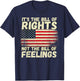 It's The Bill of Rights Not The Bill of Feelings USA Flag T-Shirt - T-Shirt | Navy