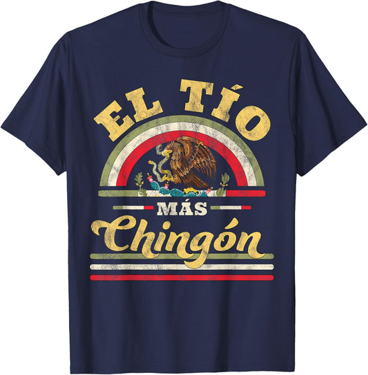 El TIO Mas Chingon Funny Mexican Flag Cool Uncle Gift Regalo T-Shirt - T-Shirt | Navy