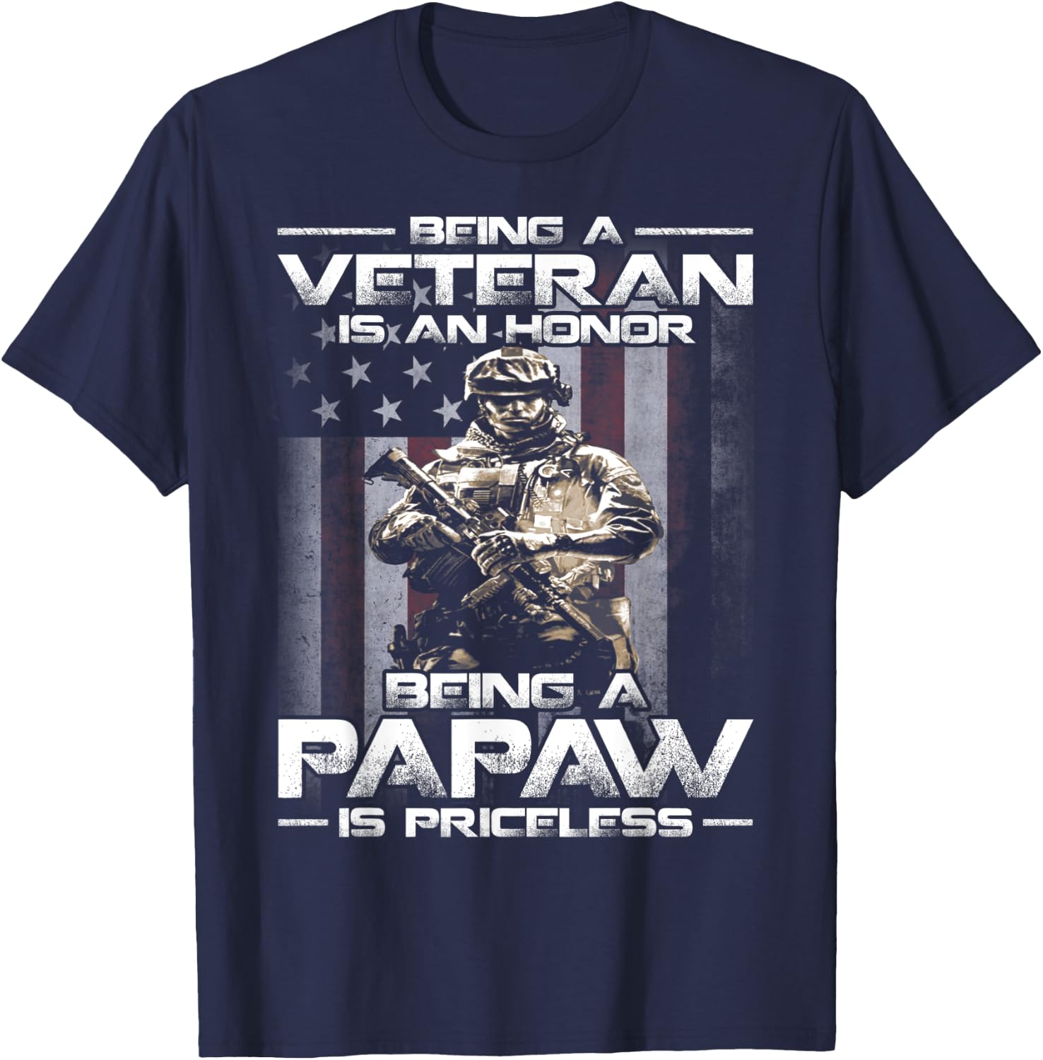 Being A Veteran Is An Honor Being A Papaw Is Priceless T-Shirt - T-Shirt | Navy