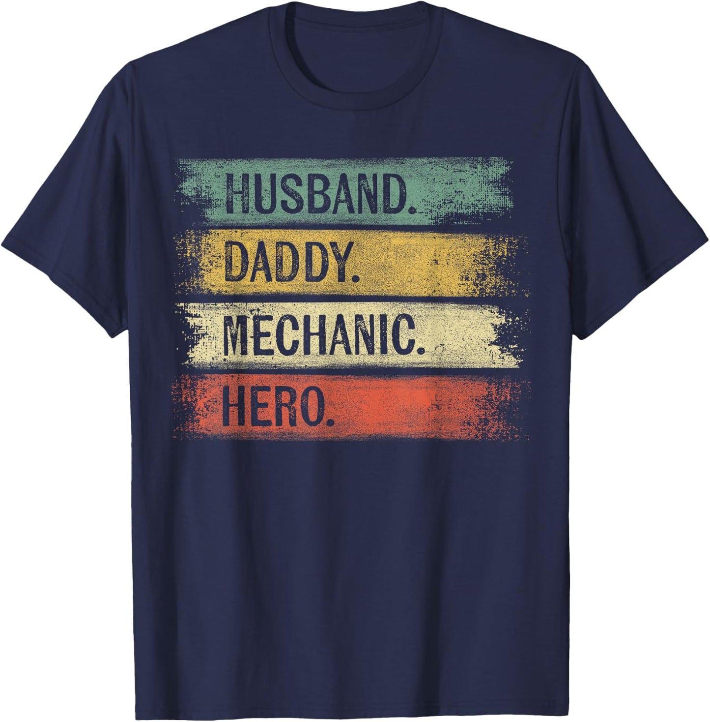 Husband Daddy Mechanic Hero Funny Father's Day Mechanic Gift T-Shirt - T-Shirt | Navy