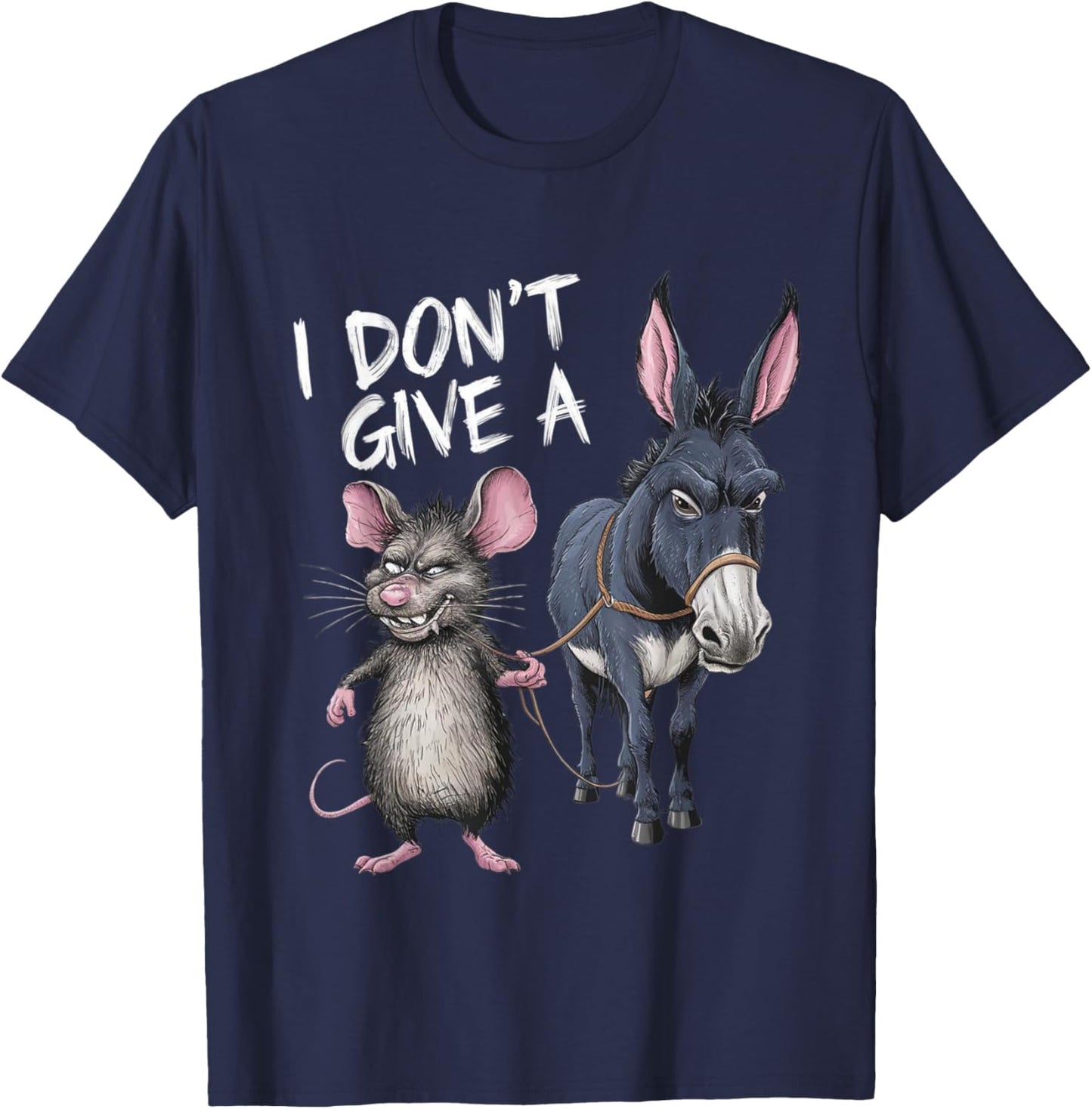 I Don't Give a Rats Ass Mouse & Donkey Funny T-Shirt - T-Shirt | Navy
