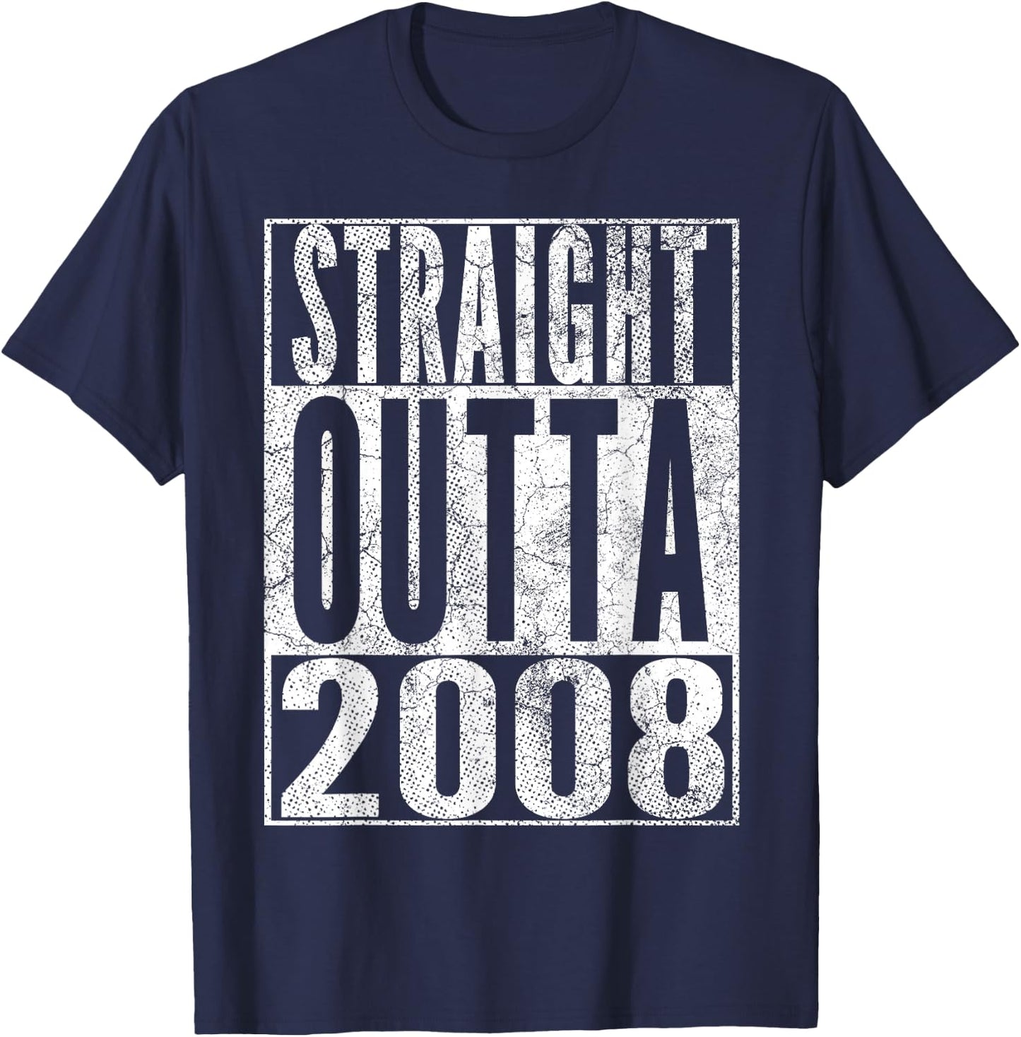 Straight Outta 2008 17th Birthday Gift 17 Years Old T-Shirt - T-Shirt | Navy