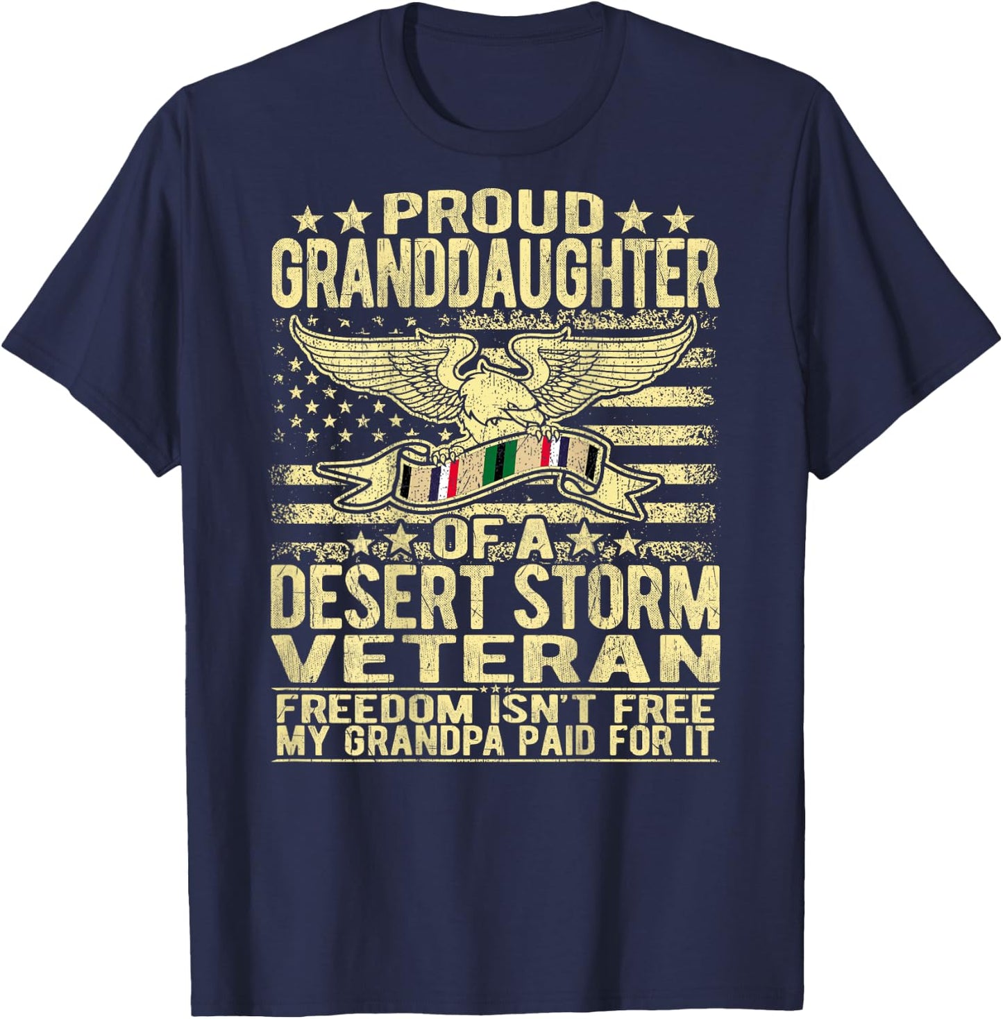Proud Granddaughter Of A Desert Storm Veteran Ribbon US Flag T-Shirt - T-Shirt | Navy