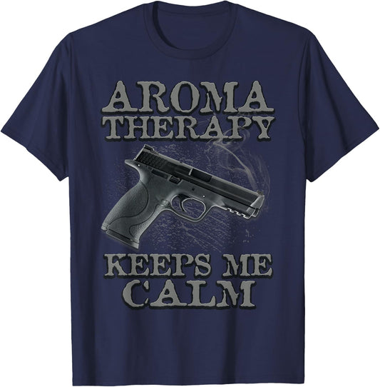 Funny 2nd Amendment Shirt Aromatherapy Keeps Me Calm T-Shirt - T-Shirt | Navy