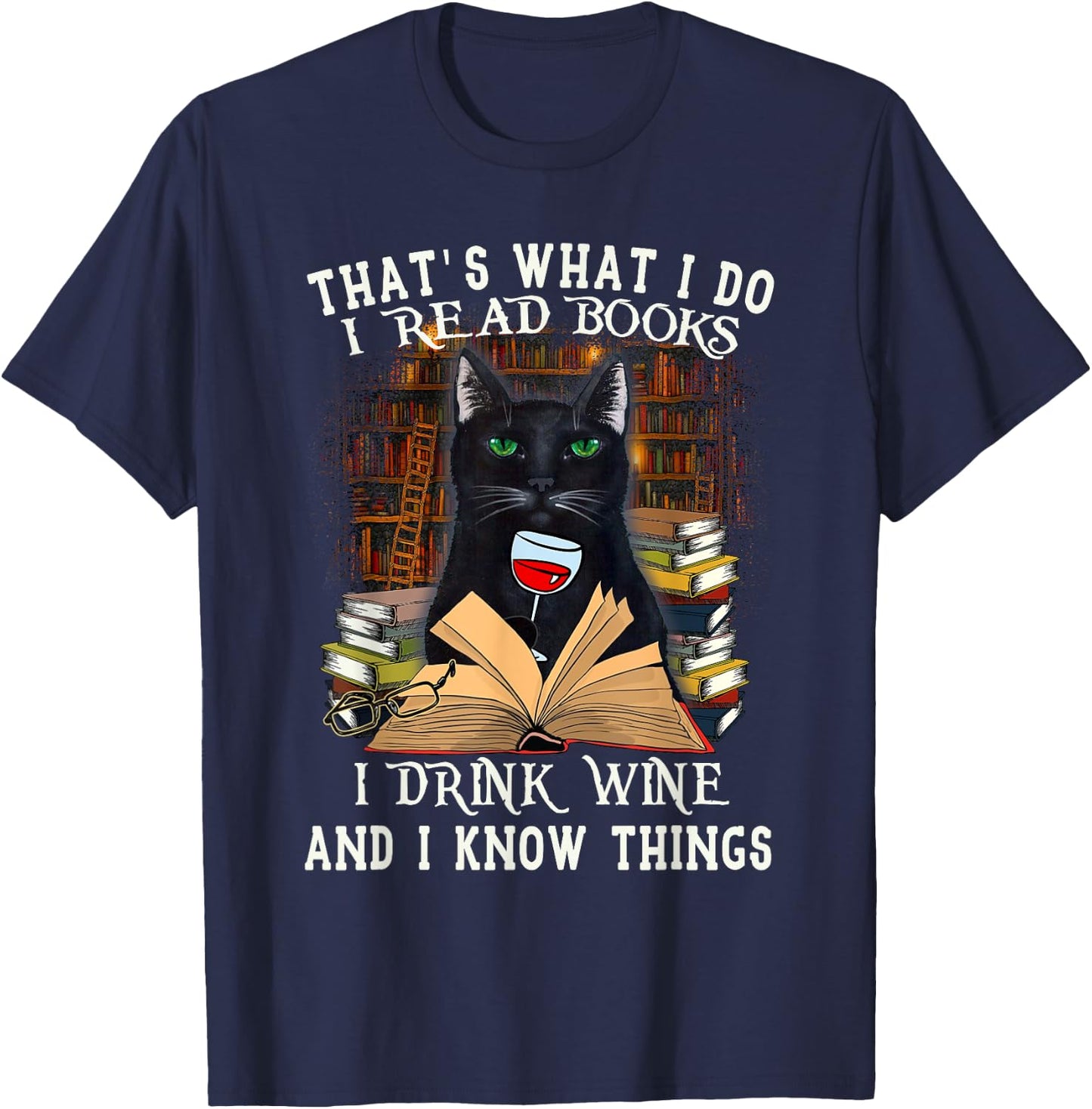 That's What I Do I Read Books I Drink Wine Cat Men Women T-Shirt - T-Shirt | Navy
