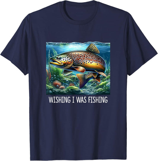 Wishing I Was Fishing - Brown Trout T-Shirt - T-Shirt | Navy