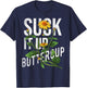 Suck It Up Buttercup Sunflower Funny Saying Graphic Quote T-Shirt - T-Shirt | Navy