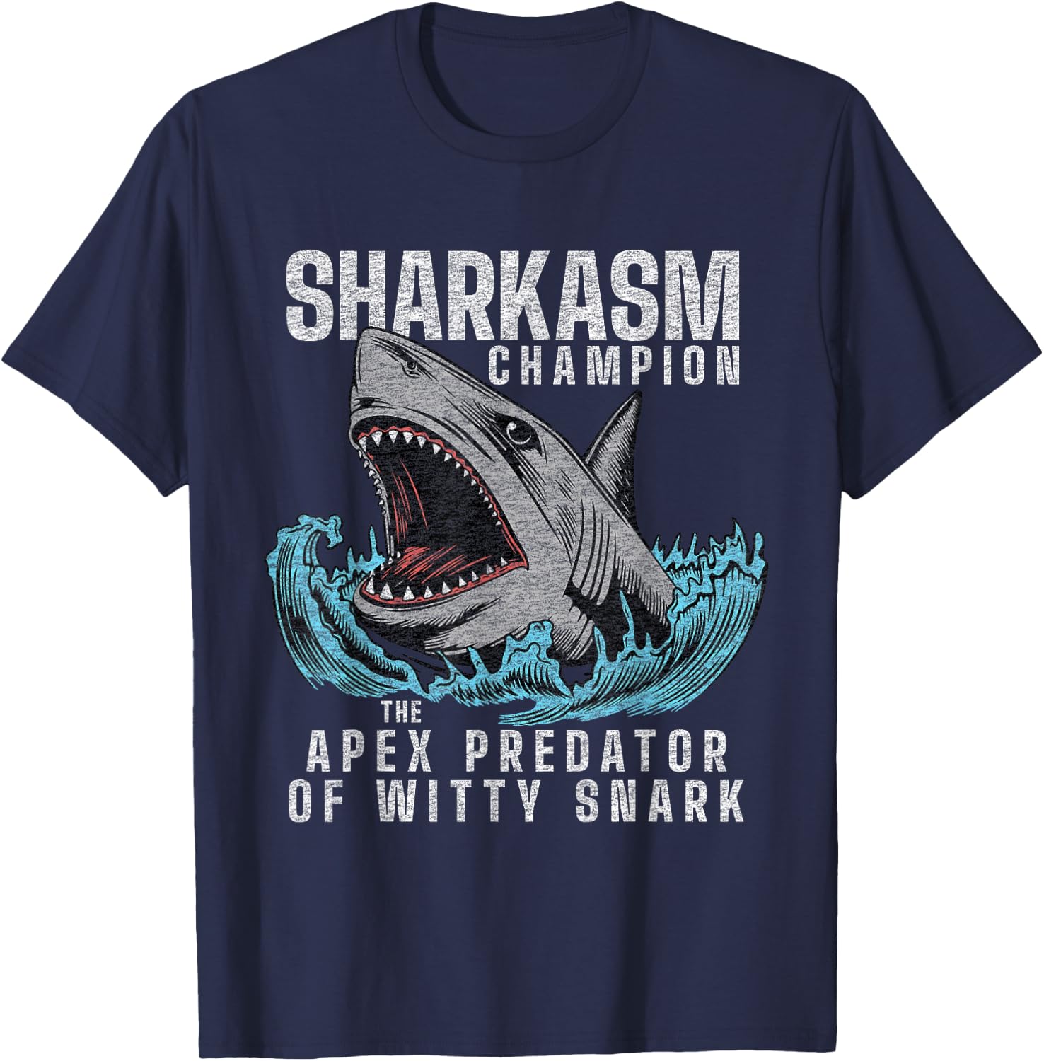 Funny Sarcasm Saying | Fun Snarky Sarcastic Joke Humor T-Shirt - T-Shirt | Navy