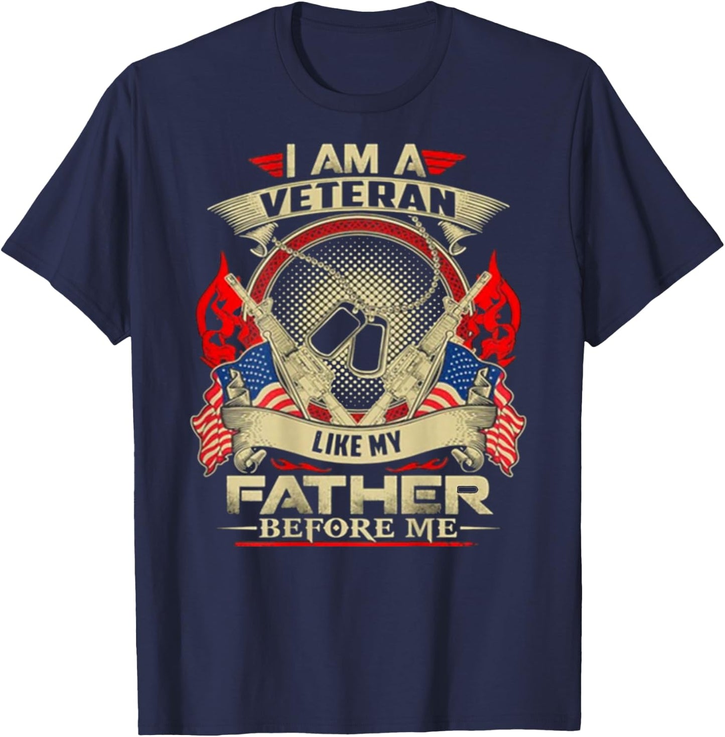 I Am A Veteran Like My Father Before Me Design On Back T-Shirt - T-Shirt | Navy