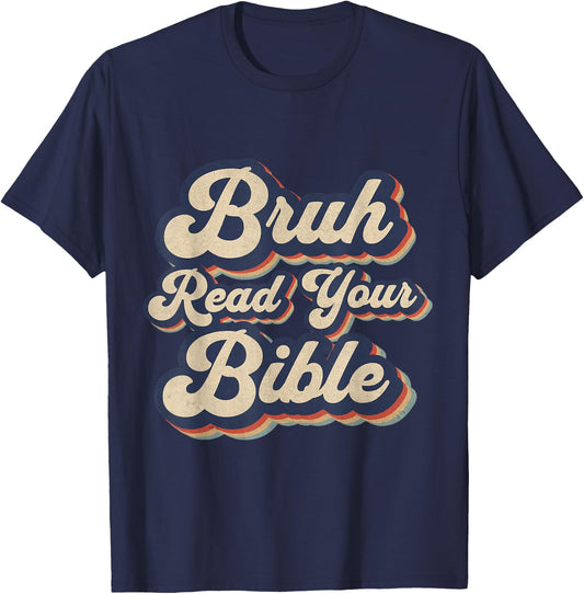 Bruh Read Your Bible Funny Retro Religious Christian Design T-Shirt - T-Shirt | Navy