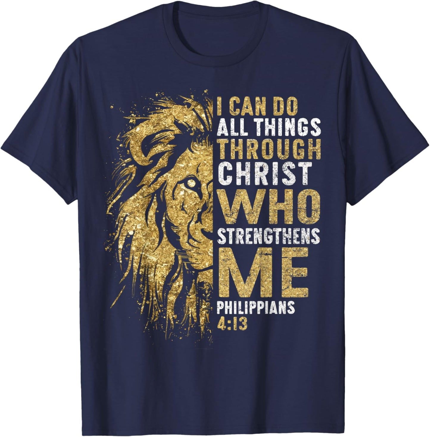 Christian I Can Do All Thing Through Christ Lion Faith Bible T-Shirt - T-Shirt | Navy
