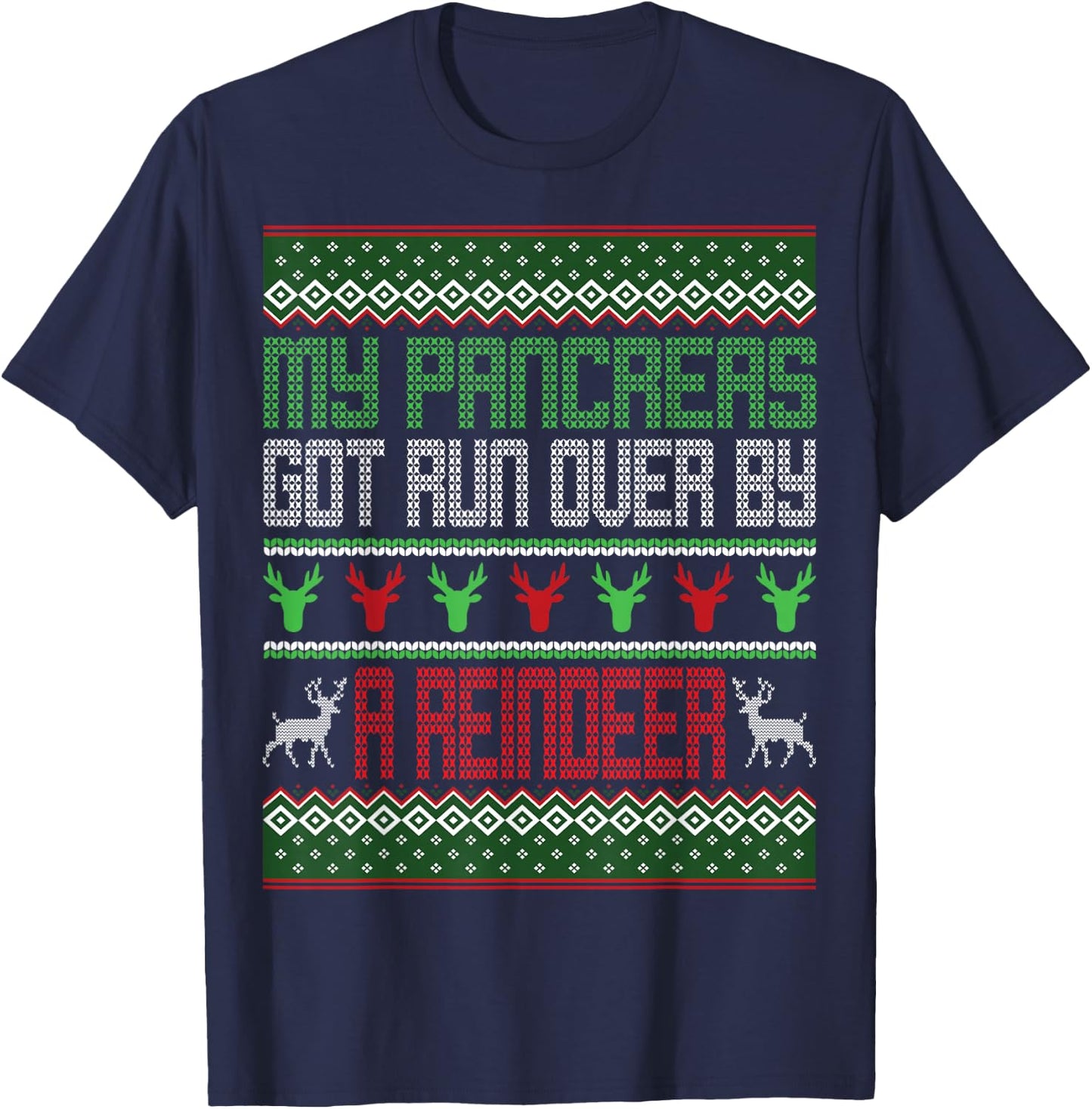 My Pancreas Got Run Over By A Reindeer Diabetes Christmas T-Shirt - T-Shirt | Navy