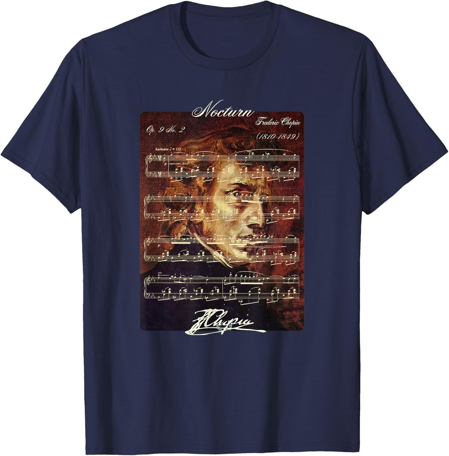 Nocturn Op. 9 No. 2 Frederic Chopin Signature Portrait Score T-Shirt - T-Shirt | Navy