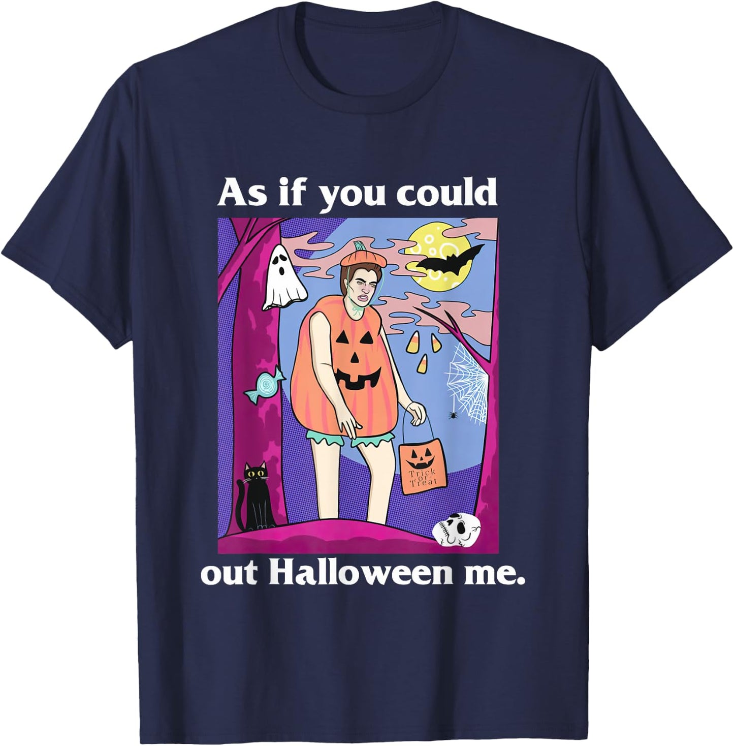 Twillight Spooky Season As If You Could Out Halloween Me T-Shirt - T-Shirt | Navy