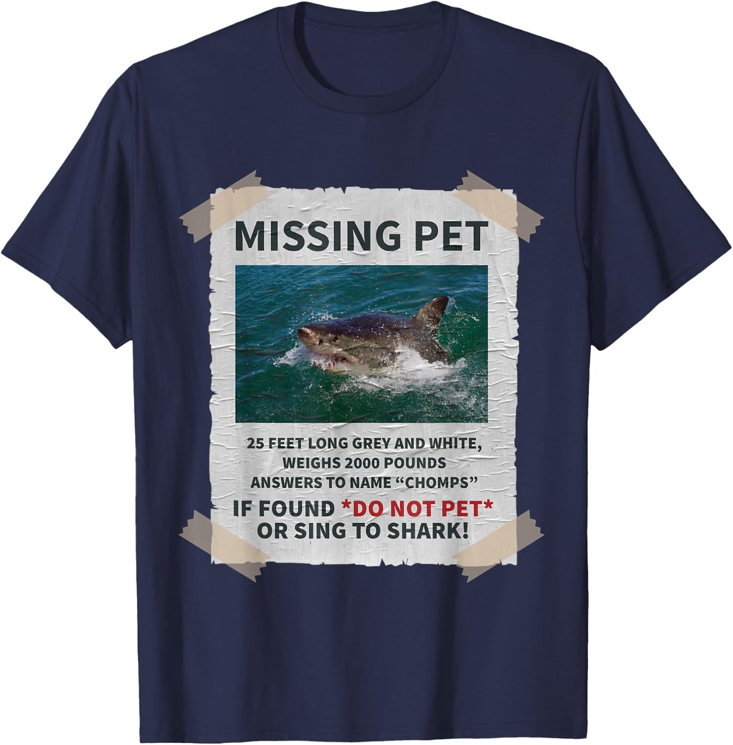Missing Pet Cool Unique Funny Great White Shark T-Shirt - T-Shirt | Navy