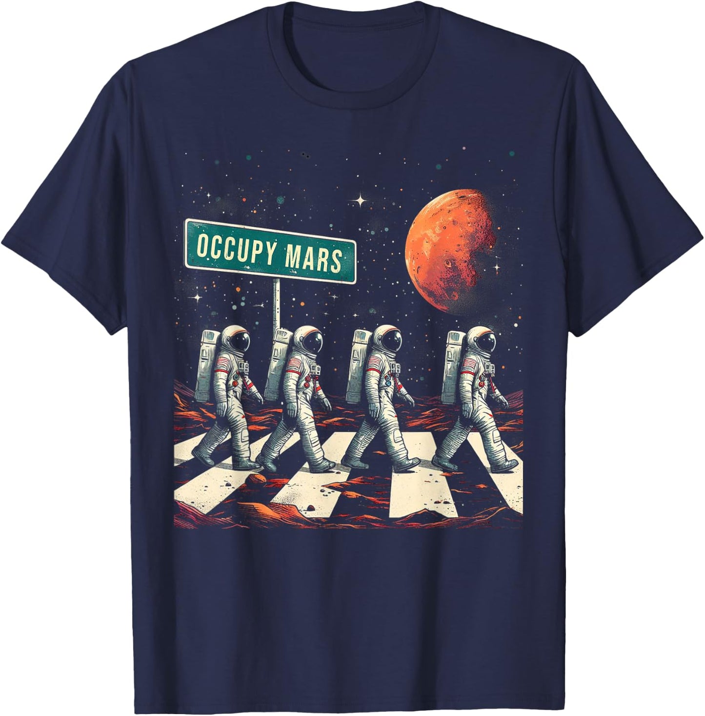 Astronauts Walking in Space Occupy Mars T-Shirt - T-Shirt | Navy