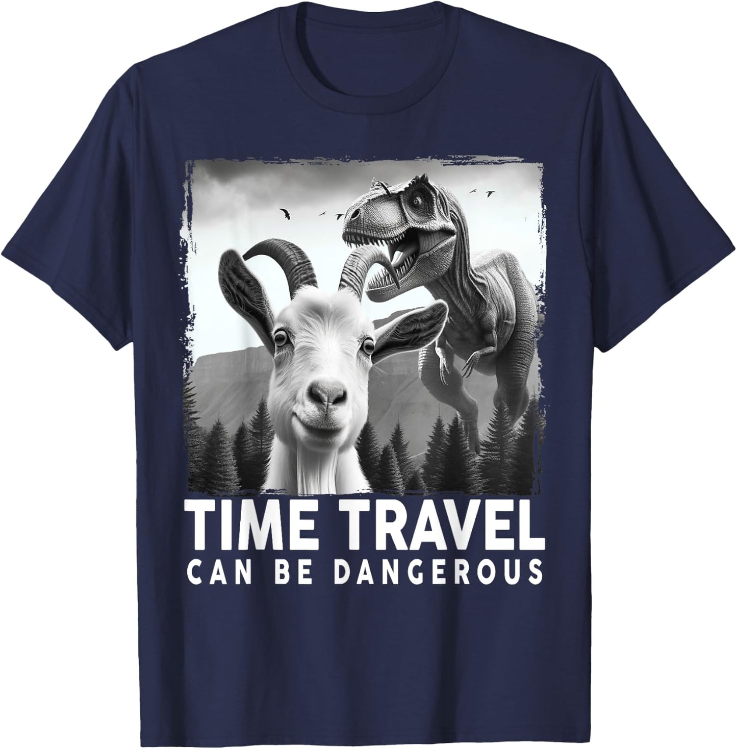 Goat Selfie with Dinosaur, Time Travel Can Be Dangerous T-Shirt - T-Shirt | Navy