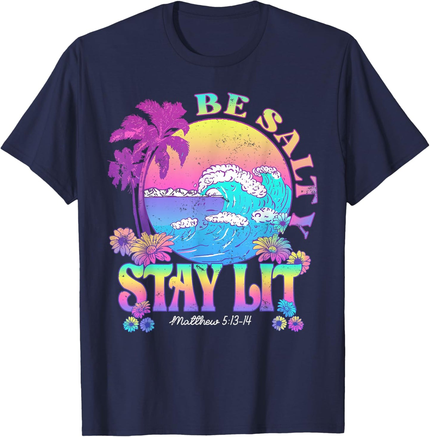 Summer Beach Be Salty Stay Lit Matthew 5:13-14 T-Shirt - T-Shirt | Navy
