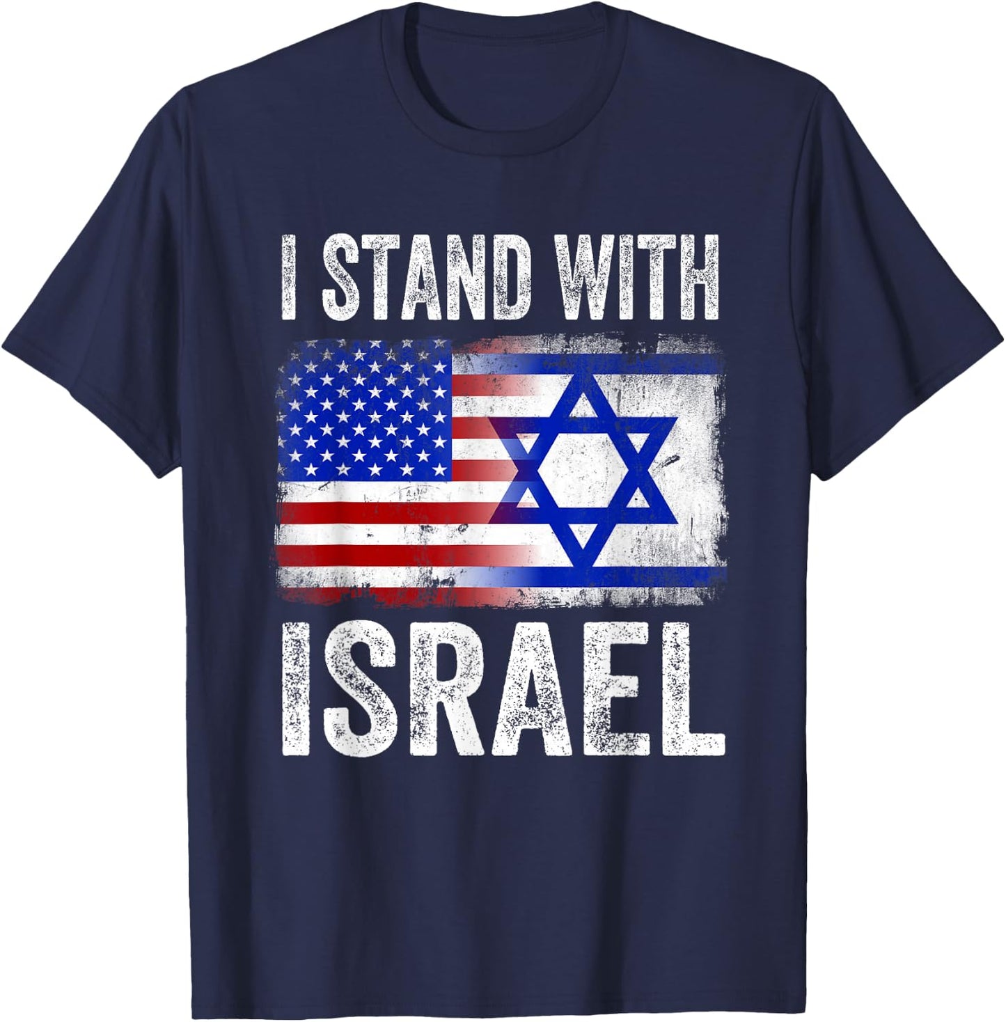 I Stand with Israel Patriotic T Shirt USA and Israel Flag T-Shirt - T-Shirt | Navy