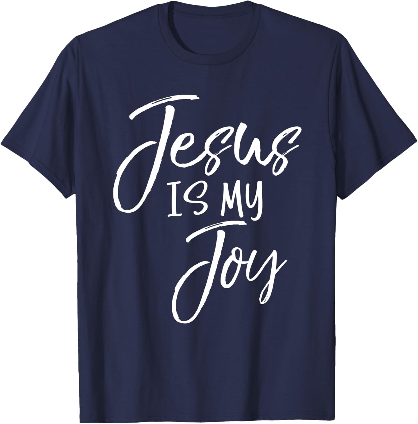 Christian Joy Quote Cute Jesus Gifts Women Jesus is My Joy T-Shirt - T-Shirt | Navy
