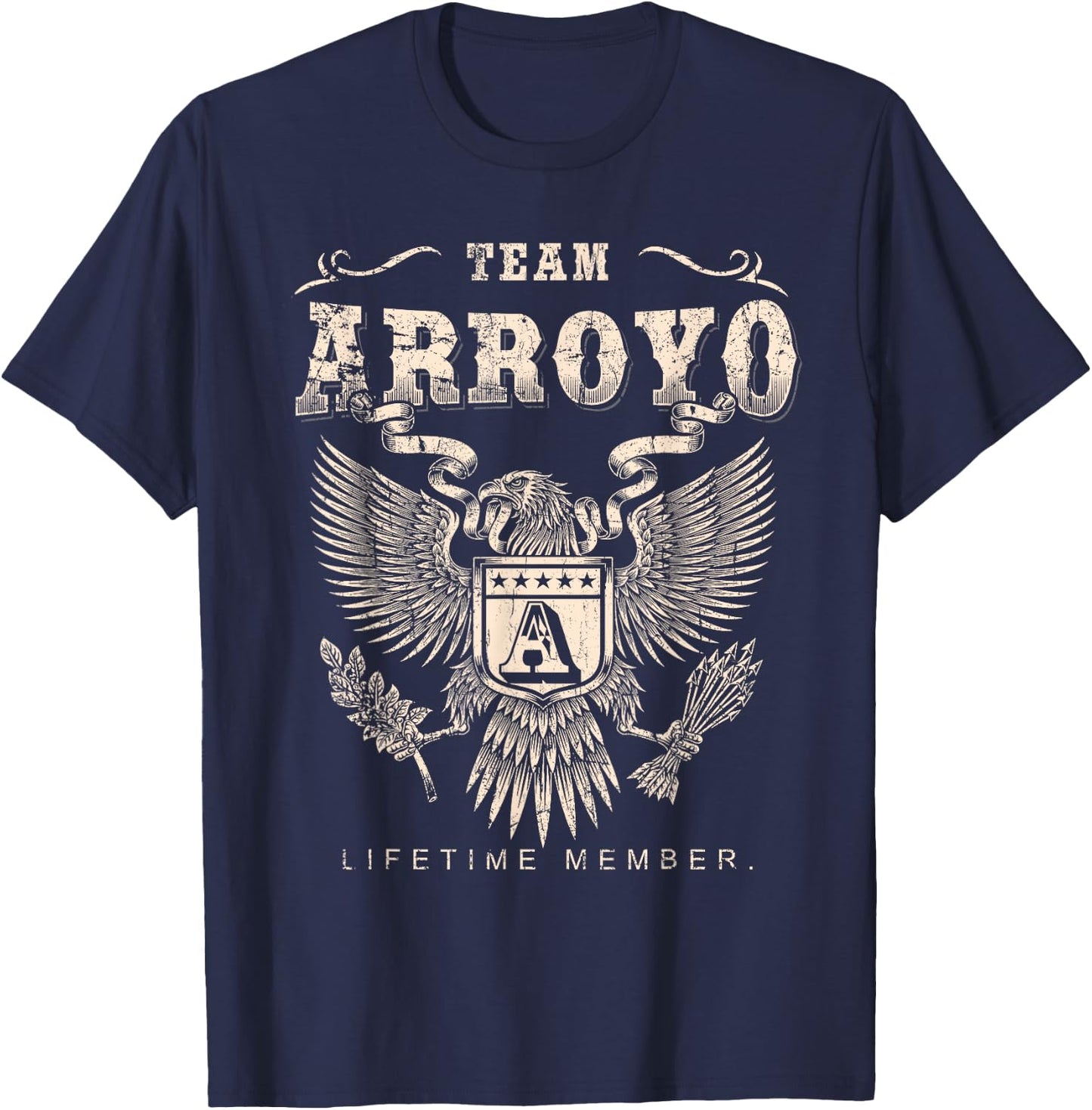 Team Arroyo Family Name Lifetime Member T-Shirt - T-Shirt | Navy