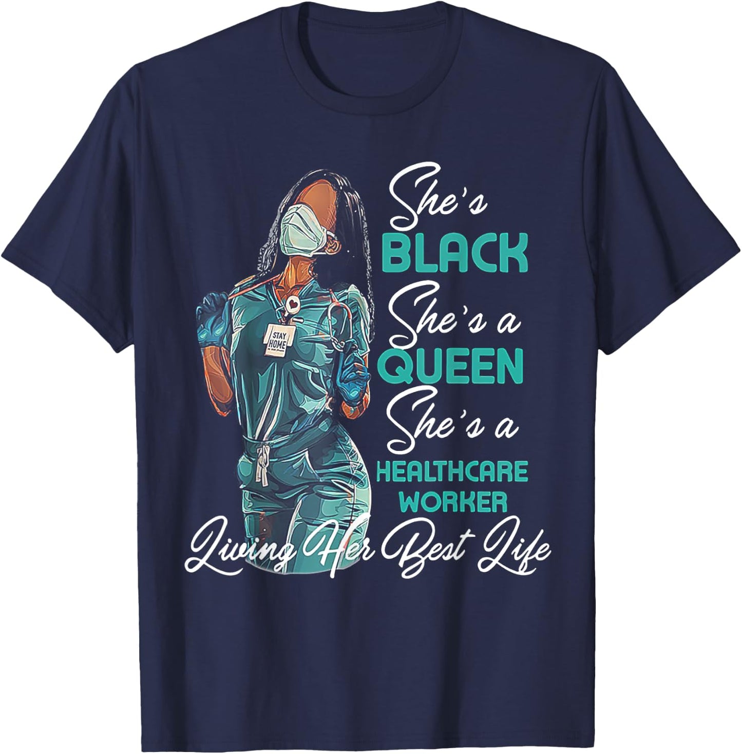 She's Black She's a Queen She's Healthcare Worker T-Shirt - T-Shirt | Navy