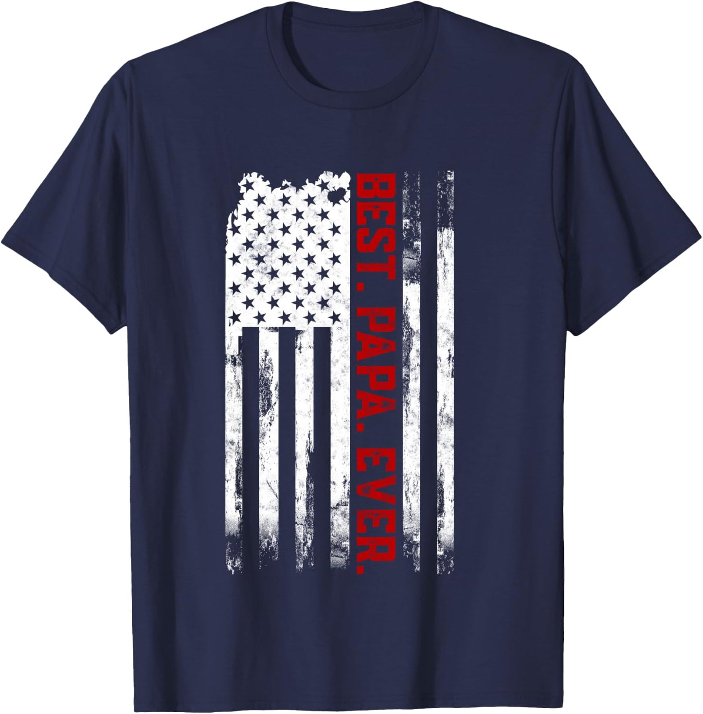 Best Papa Ever American USA flag Father’s Day Gift Papa T-Shirt - T-Shirt | Navy