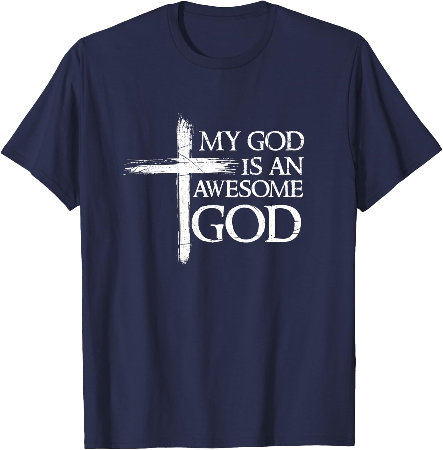 My God Is An Awesome God Prayer T-Shirt - T-Shirt | Navy