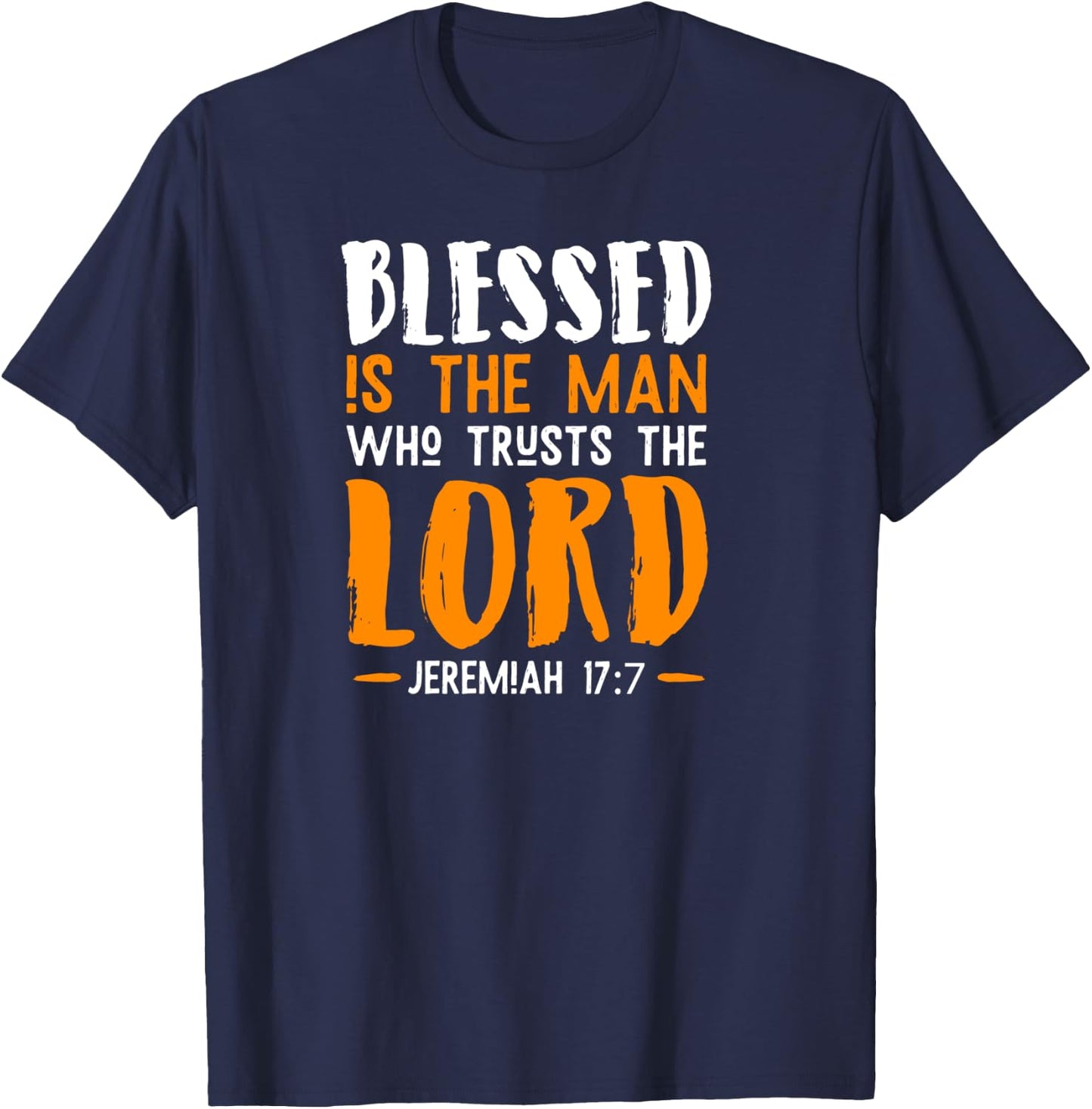 Bible Verse Faith Christianity Religious Gift Prayer T-Shirt - T-Shirt | Navy