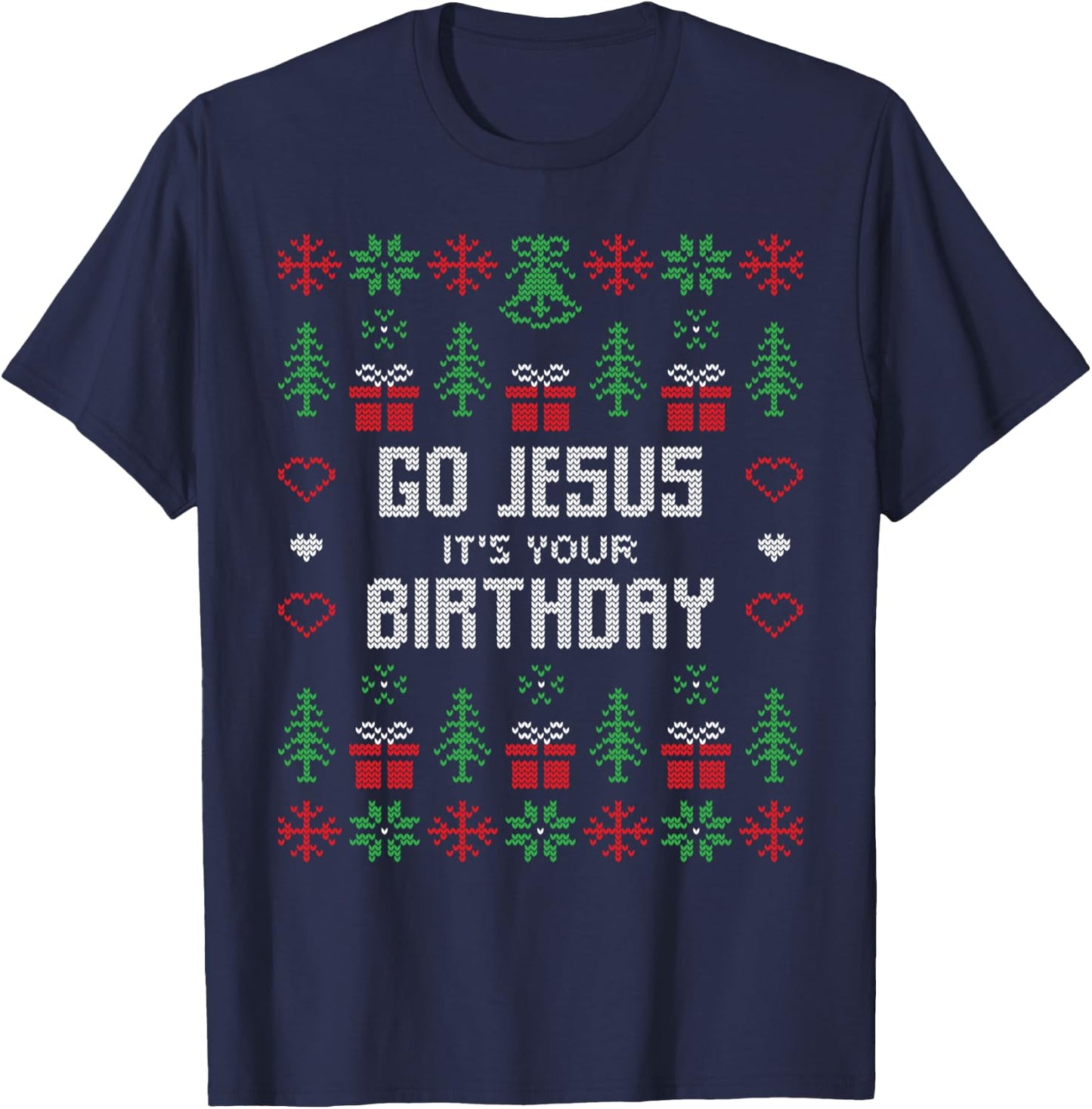 Go Jesus it´s your Birthday Funny Ugly Christmas Matching T-Shirt - T-Shirt | Navy