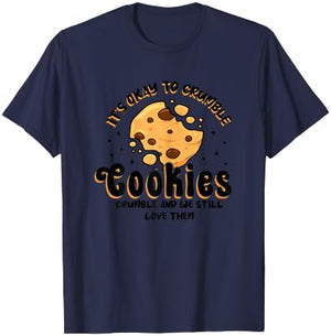 Cookies Crumble - Depression Mental Health Awareness T-Shirt - T-Shirt | Navy