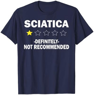Funny Sciatica Definitely Not Recommended Nerve Pain Gifts T-Shirt - T-Shirt | Navy