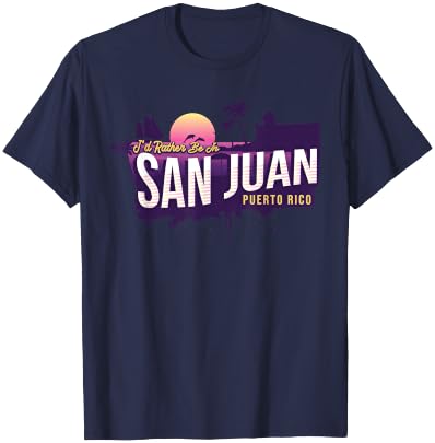 I would rather be in San Juan Puerto Rico vintage souvenir T-Shirt - T-Shirt | Navy