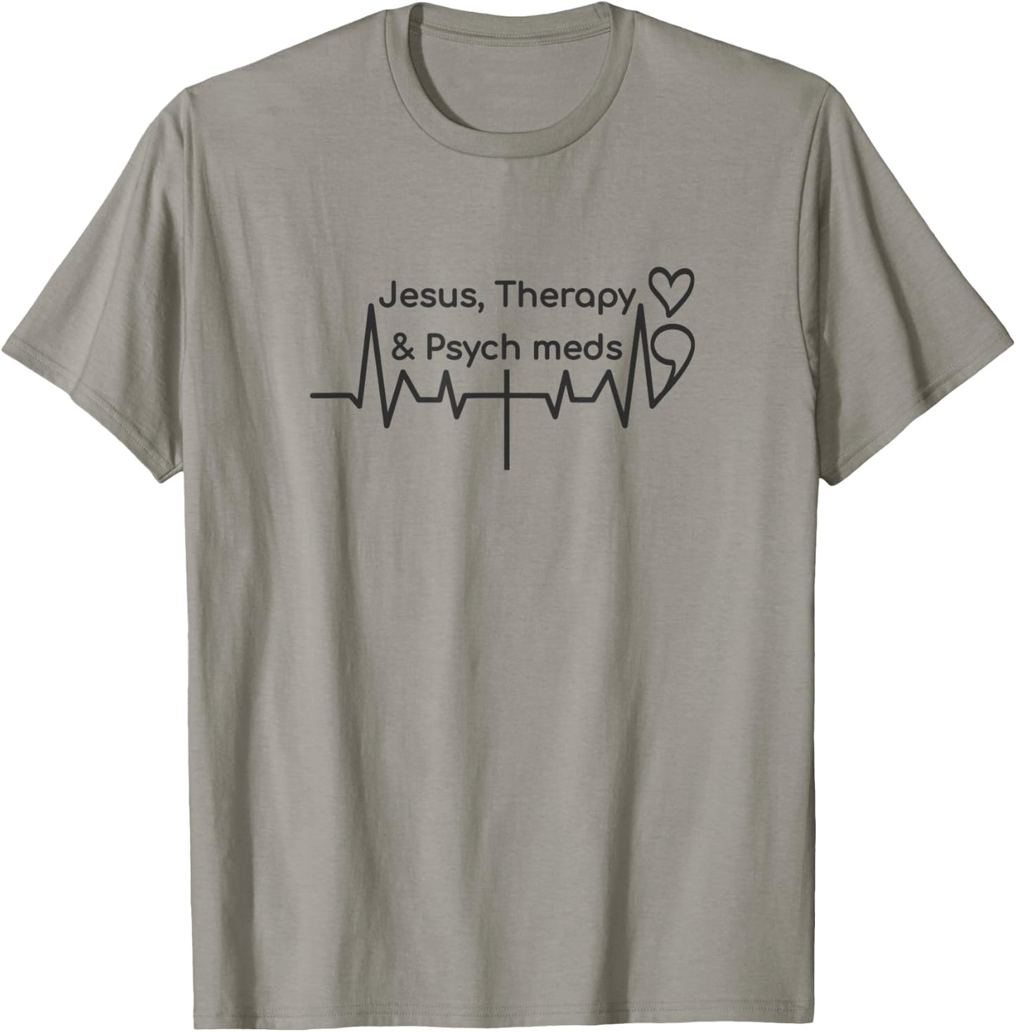 Semicolon Heartbeat Cross, Jesus Therapy Psych Meds T-Shirt - T-Shirt | Sand