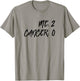 Me 2 Cancer 0 Beat Cancer Twice Cancer Survivor T-Shirt - T-Shirt | Sand