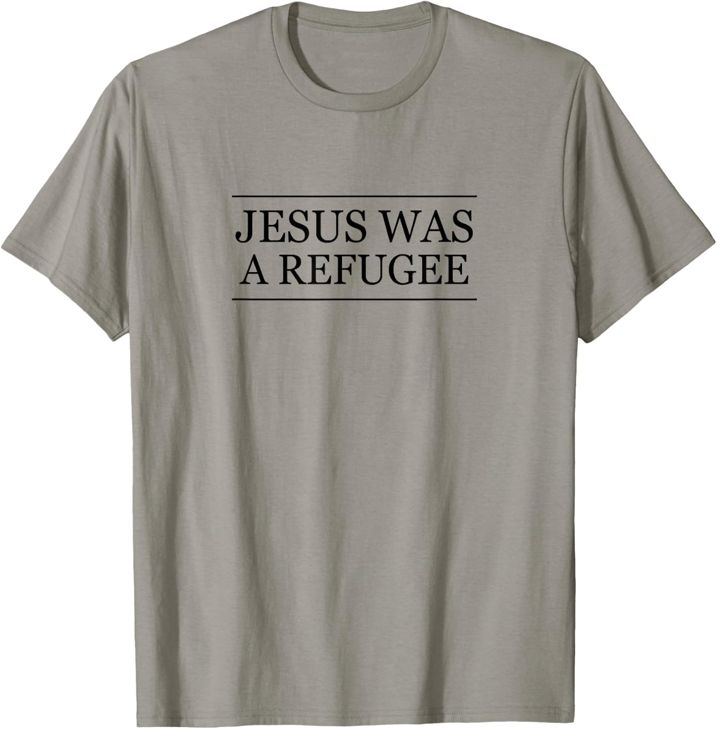 Top that Says Jesus was a REFUGEE | Christian Pro Immigrant T-Shirt - T-Shirt | Sand