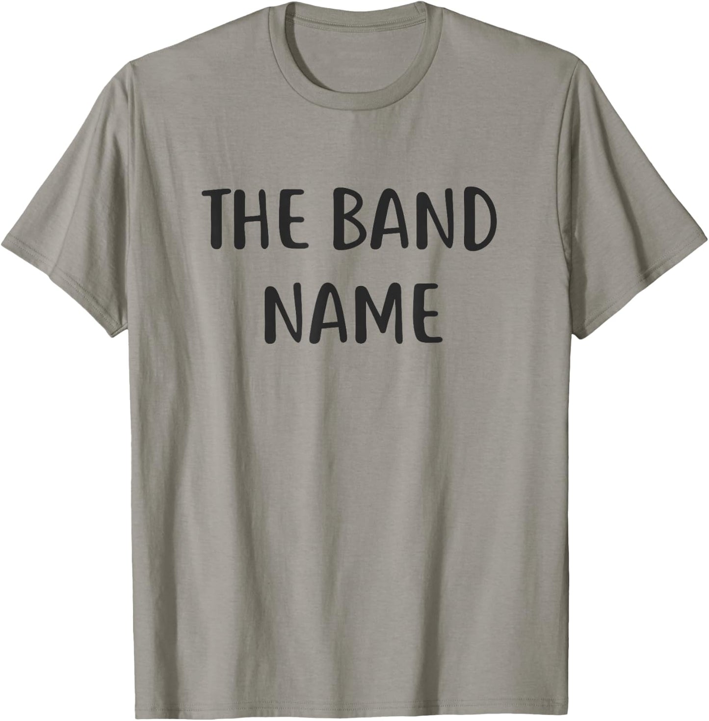 The Band Name T-Shirt - T-Shirt | Sand