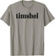 Hebrew Word Timshel Shirt | Thou Mayest T-Shirt - T-Shirt | Sand