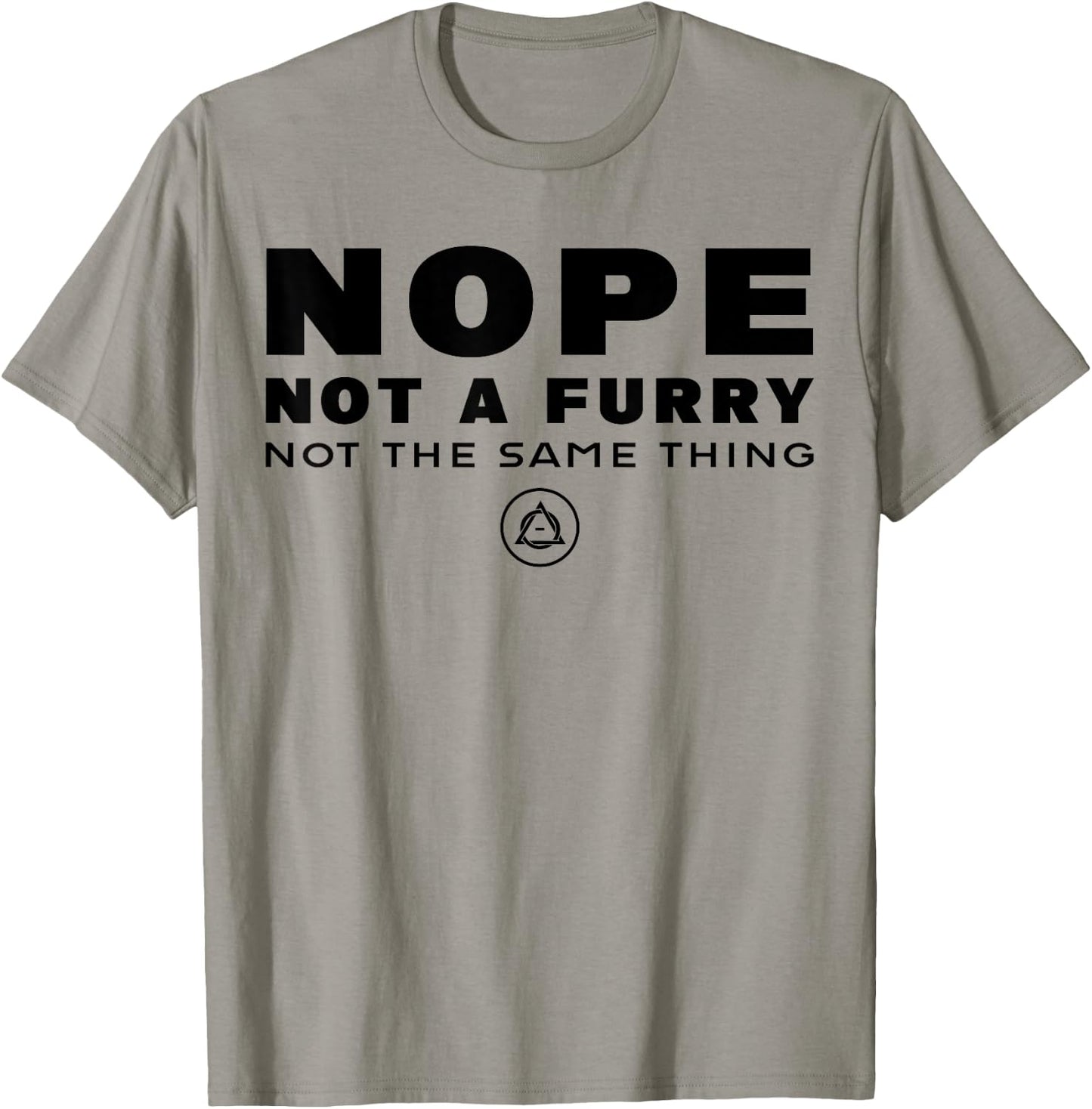 Nope Not A Furry Not The Same Thing Alter Otherkin Therian T-Shirt - T-Shirt | Sand