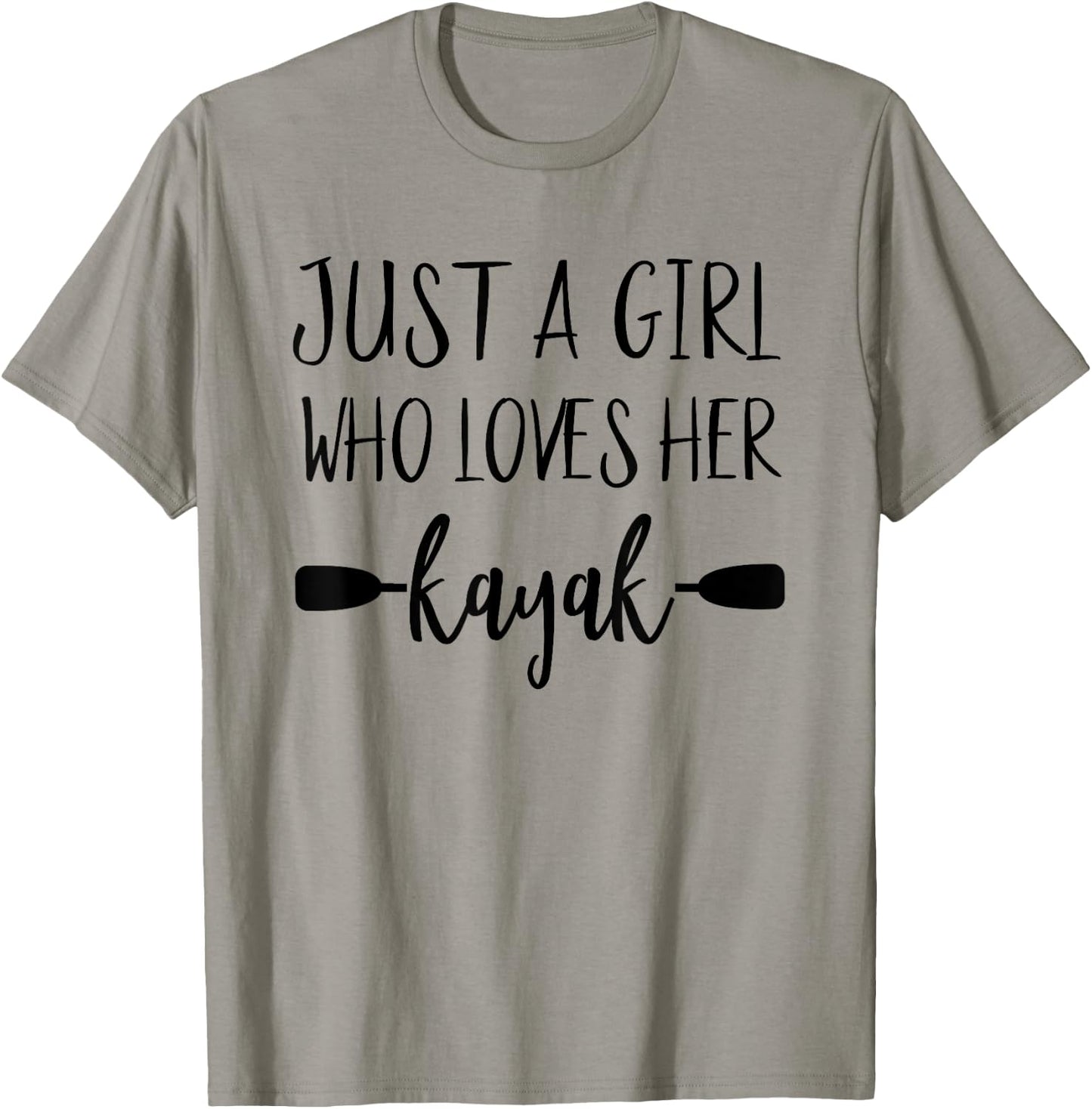 Just A Girl Who Loves Her Kayak Owner Women Kayaking Gear T-Shirt - T-Shirt | Sand