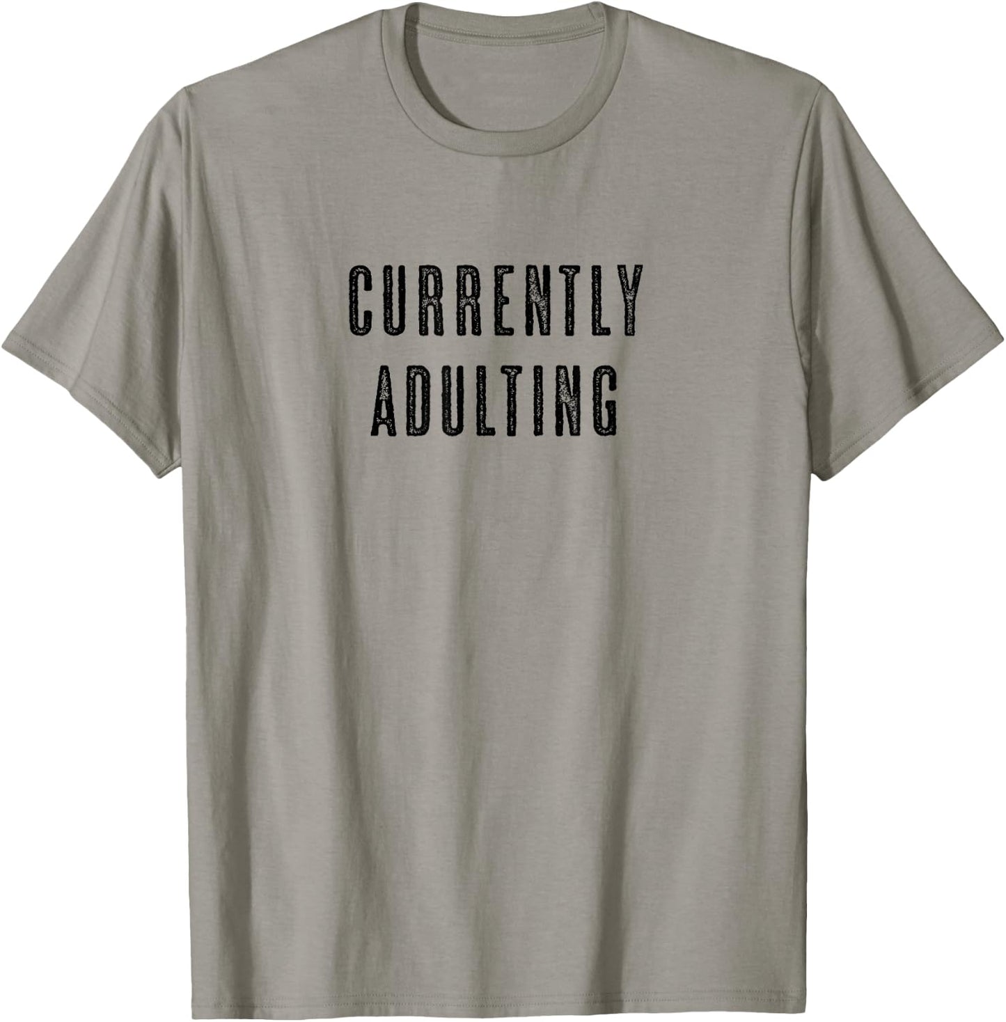 CURRENTLY ADULTING Funny Cute Men Women (Adults) - Graphic T-Shirt - T-Shirt | Sand