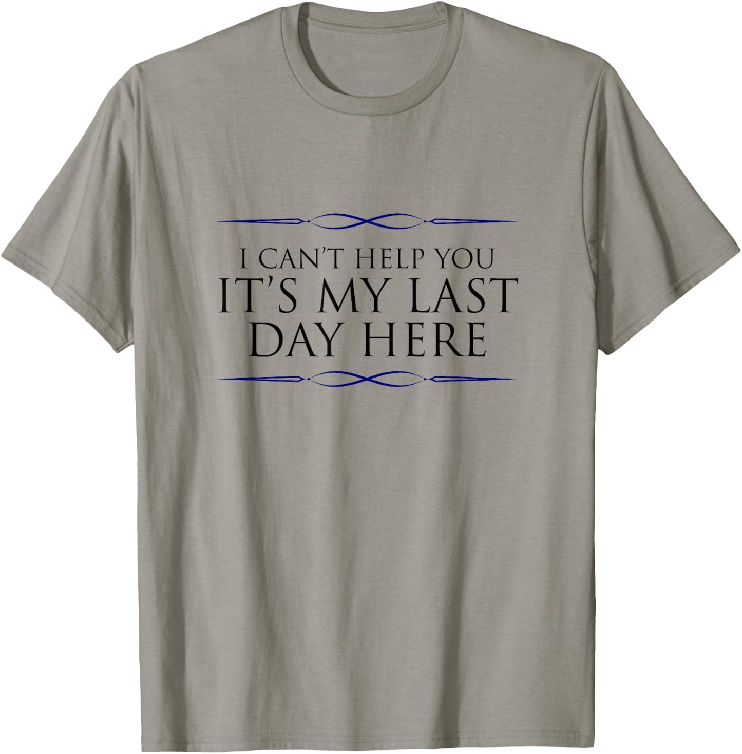 Final Day At Work, Retiring Retired Coworker Employee Humor T-Shirt - T-Shirt | Sand