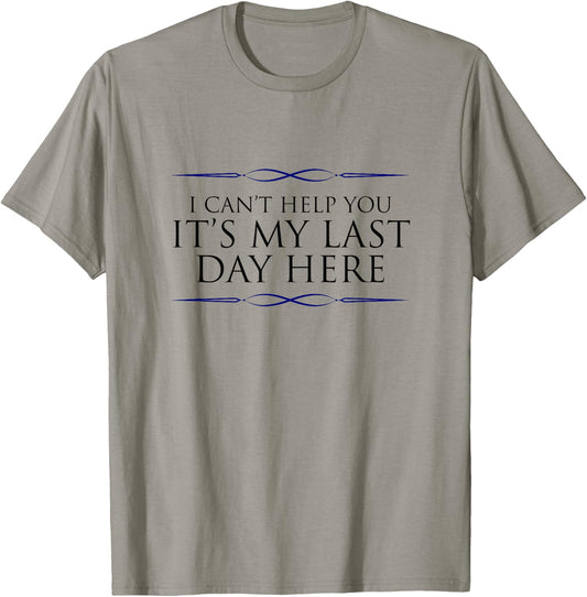 Final Day At Work, Retiring Retired Coworker Employee Humor T-Shirt - T-Shirt | Sand