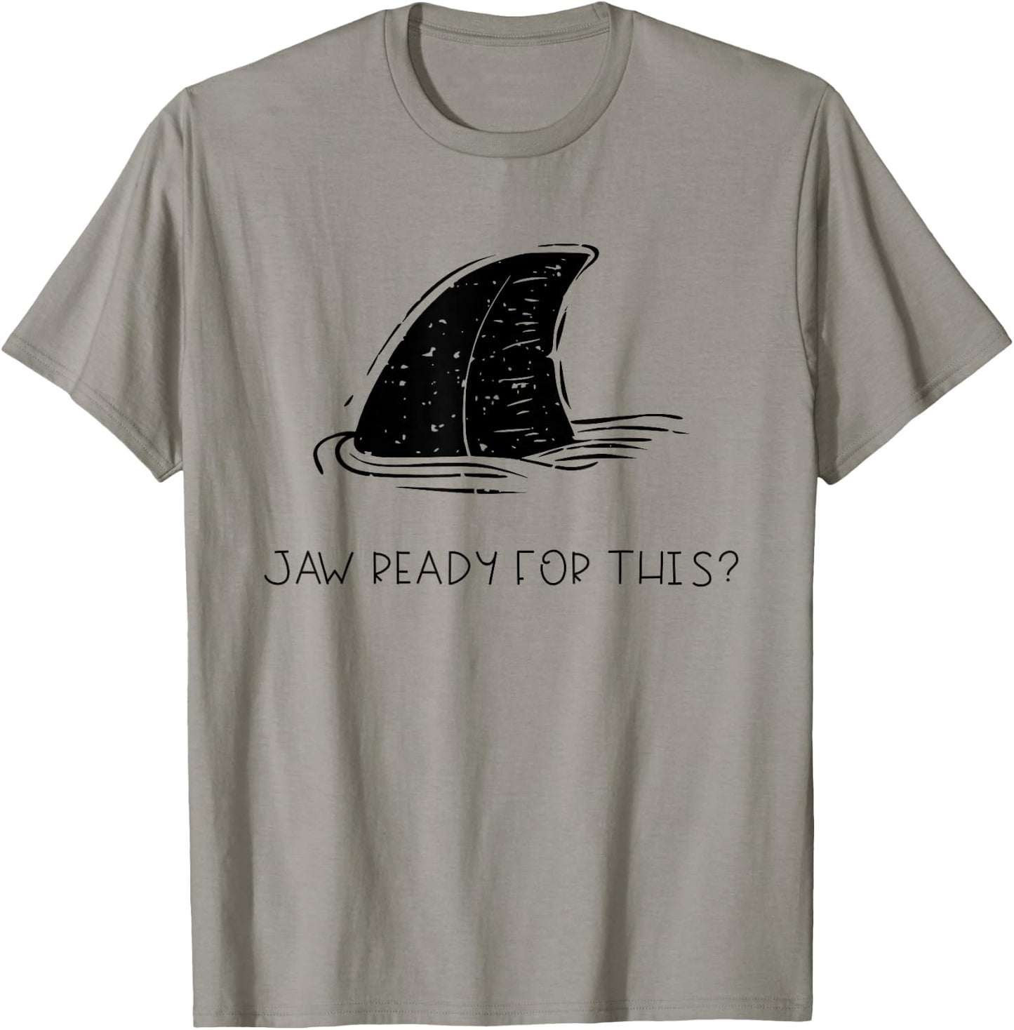 Jaw Ready for This Distressed Summer Beach Funny Shark Fin T-Shirt - T-Shirt | Sand