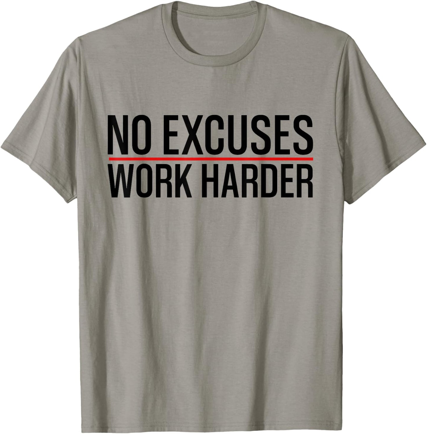 No Excuses Work | Harder Bodybuilding Gym Motivational Gifts T-Shirt - T-Shirt | Sand