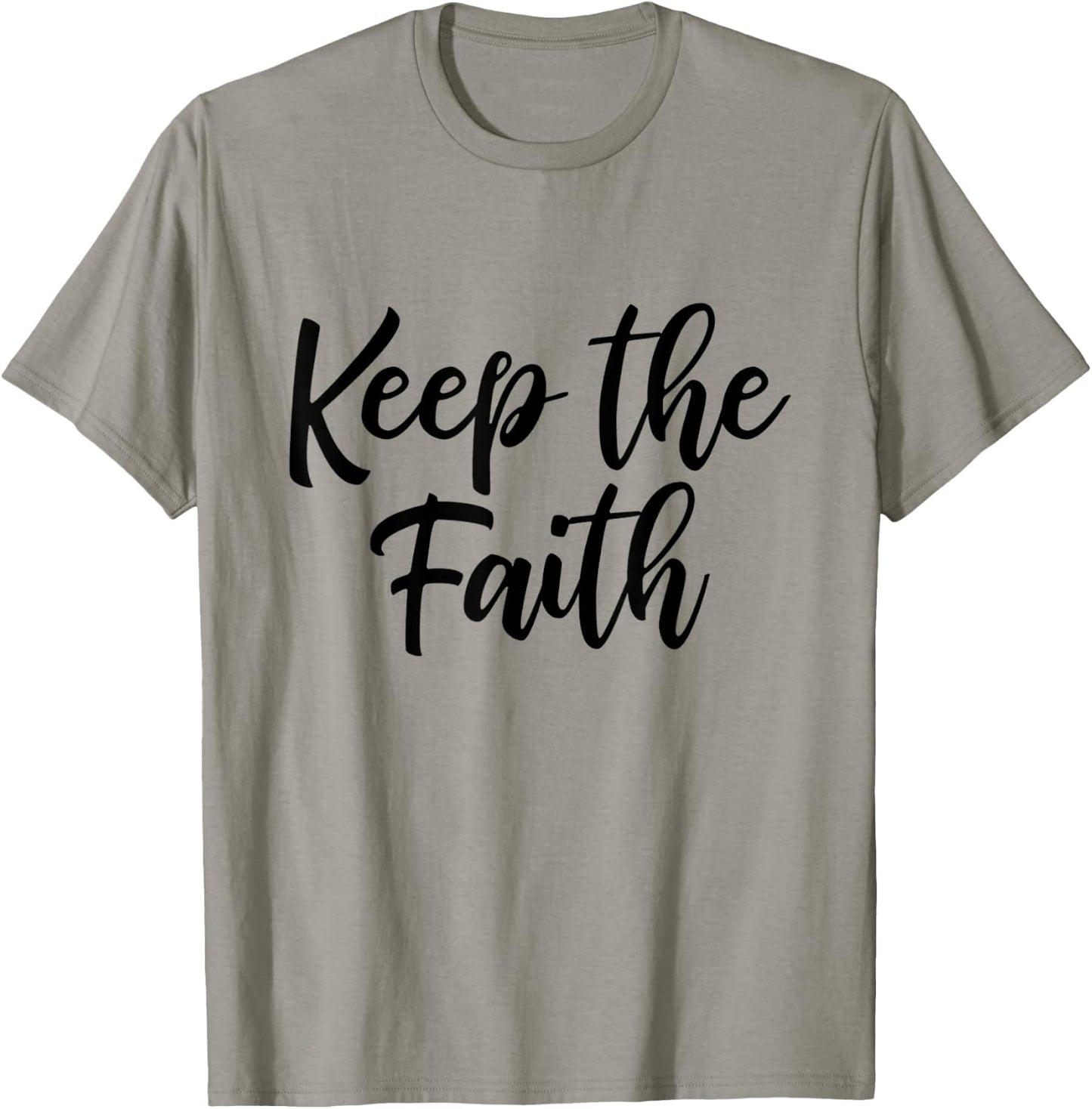 Keep faith excellent T-Shirt - T-Shirt | Sand